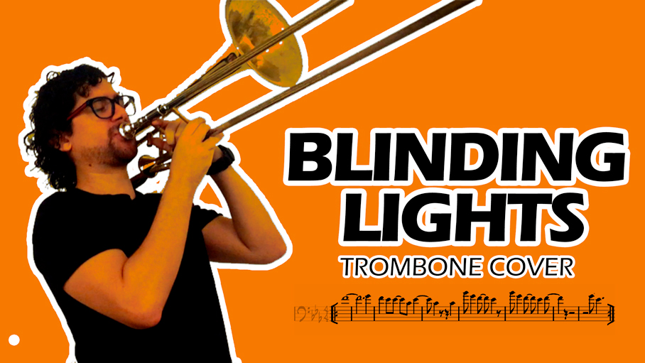 jorge chinchilla, trombone cover, blinding lights cover, sheet music, free sheet music, brass, the weekend cover,