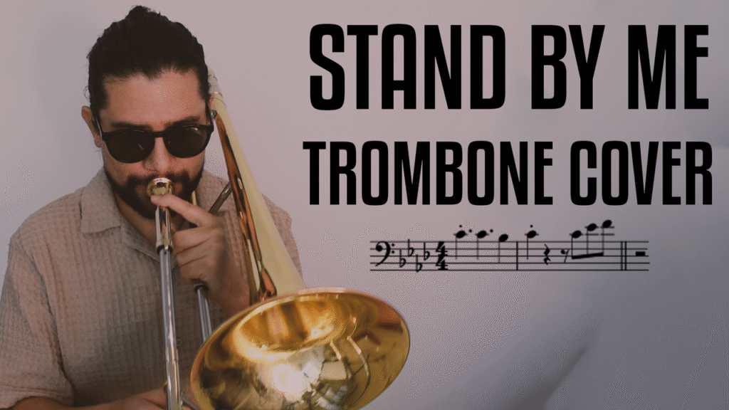 STAND BY ME Trombone Cover